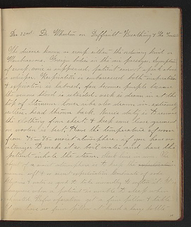 [page 10r V.2]  Dec. 22nd. Dr. Wharton on Difficult Breathing & The Treatment     The disease known as croup either the ordinary kind...